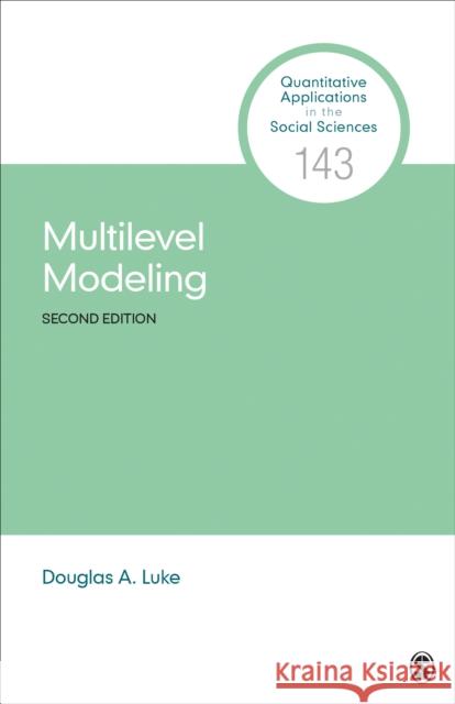 Multilevel Modeling Douglas a. Luke 9781544310305 SAGE Publications Inc