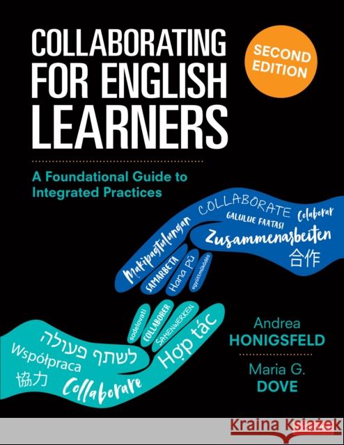 Collaborating for English Learners: A Foundational Guide to Integrated Practices Andrea M. Honigsfeld Maria G. Dove 9781544340036 Corwin Publishers