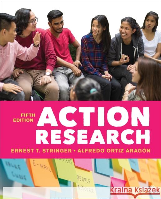 Action Research Ernest T. Stringer Alfredo Orti 9781544355948