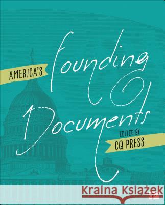 America's Founding Documents Cq Press 9781544362441 CQ Press