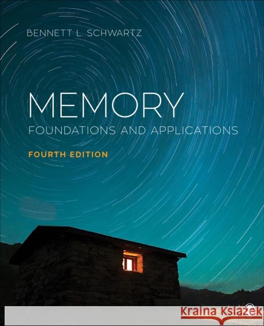 Memory: Foundations and Applications Schwartz, Bennett L. 9781544363325 Sage Publications, Inc