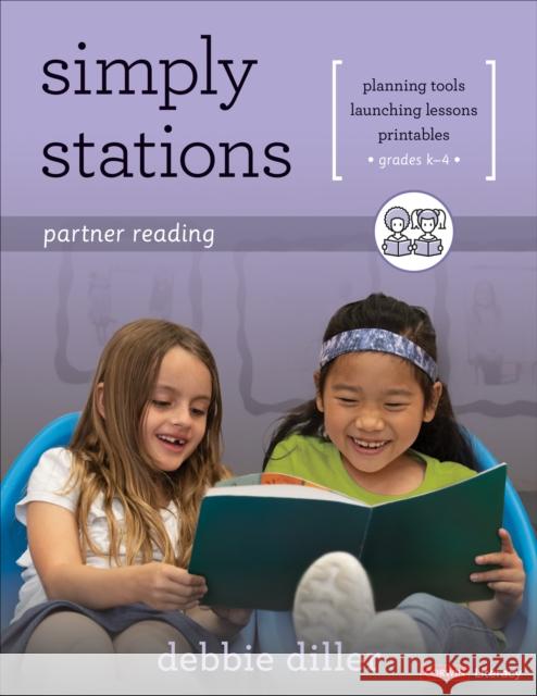 Simply Stations: Partner Reading, Grades K-4 Debbie Diller 9781544367156 SAGE Publications Inc