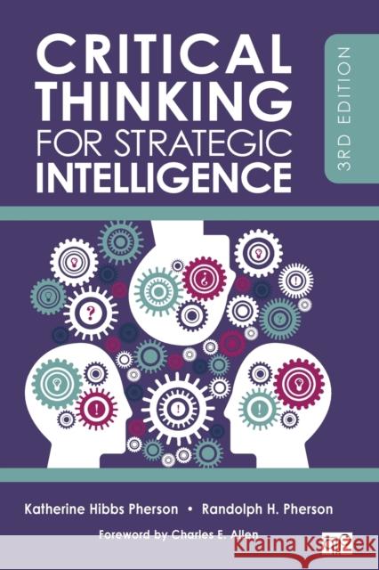 Critical Thinking for Strategic Intelligence Katherine H. Pherson Randolph H. Pherson 9781544374260 SAGE Publications Inc