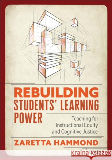 Rebuilding Students' Learning Power Zaretta L. Hammond 9781544376967 SAGE Publications Inc