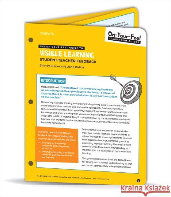 The On-Your-Feet Guide to Visible Learning: Student-Teacher Feedback Shirley J. Holmes Clarke John Hattie 9781544383439 Corwin Publishers