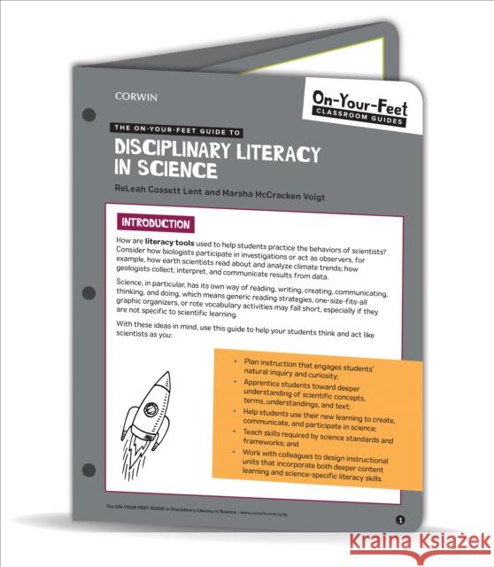 The On-Your-Feet Guide to Disciplinary Literacy in Science Releah Cossett Lent Marsha McCracken Voigt 9781544386249 SAGE Publications Inc