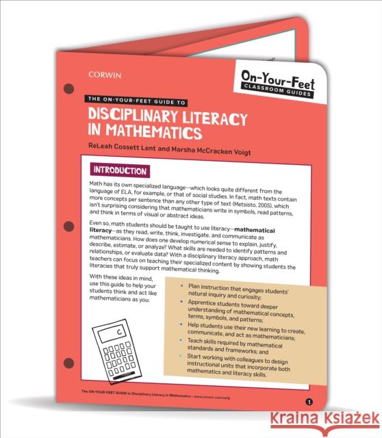 The On-Your-Feet Guide to Disciplinary Literacy in Mathematics Releah Cossett Lent Marsha McCracken Voigt 9781544386584 Corwin Publishers