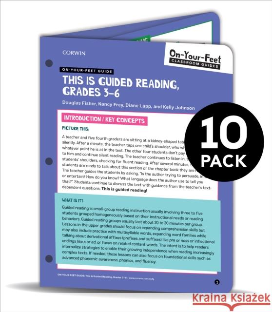 BUNDLE: Fisher: On-Your-Feet Guide: This is Guided Reading, Grades 3-5: 10 Pack Douglas Fisher Nancy Frey Diane K. Lapp 9781544389004