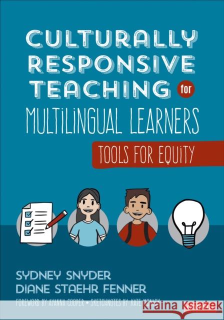 Culturally Responsive Teaching for Multilingual Learners: Tools for Equity Sydney Cail Snyder Diane Staehr Fenner 9781544390253 SAGE Publications Inc