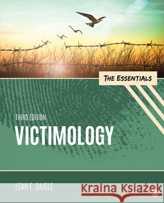 Victimology: The Essentials Daigle, Leah E. 9781544393193 Sage Publications, Inc