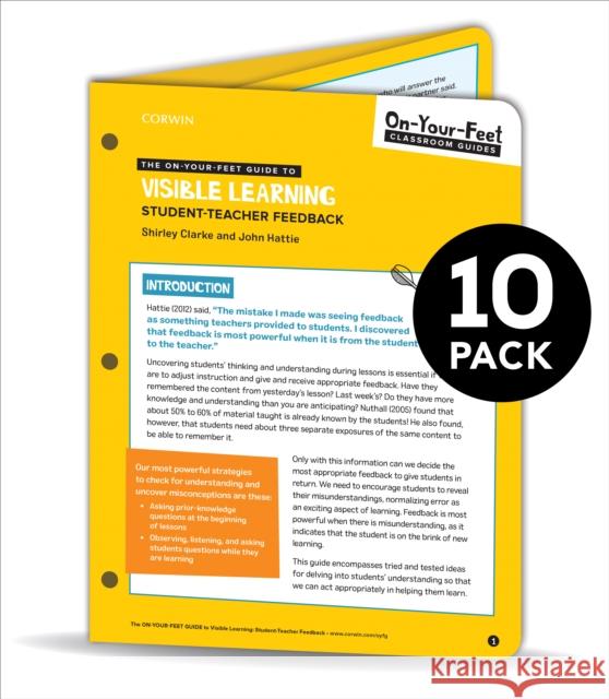 BUNDLE: Clarke: The On-Your-Feet Guide to Visible Learning: Student-Teacher Feedback: 10 Pack Shirley J. Holmes Clarke John Hattie  9781544395234