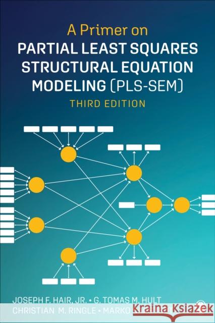 A Primer on Partial Least Squares Structural Equation Modeling (Pls-Sem) Joe Hair G. Tomas M. Hult Christian M. Ringle 9781544396408 Sage Publications, Inc