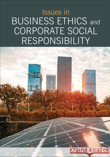 Issues in Business Ethics and Corporate Social Responsibility: Selections from Sage Business Researcher Publishing, Sage 9781544397351 Sage Publications, Inc