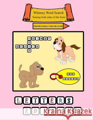 Whimsy Word Search: Dog Breeds, Letters: Dog Breeds, Letters Claire Mestepey 9781544600475 Createspace Independent Publishing Platform