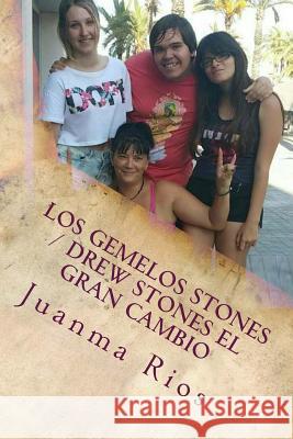 Los Gemelos Stones / Drew Stones El Gran Cambio Juanma Rios Juanma Rios Marshall Hda 9781544610863