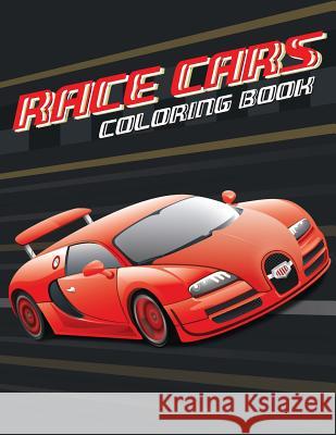 Race cars; Easy coloring book for boys kids toddler, Imagination learning in school and home: Kids coloring book helping brain function, creativity, a Leaves, Banana 9781544613444 Createspace Independent Publishing Platform