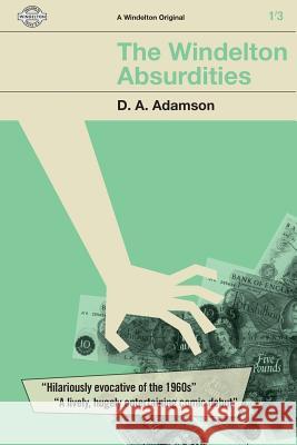 The Windelton Absurdities 2nd Edition D. a. Adamson 9781544617954 Createspace Independent Publishing Platform