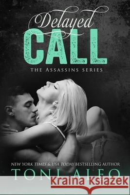 Delayed Call Toni Aleo 9781544621357