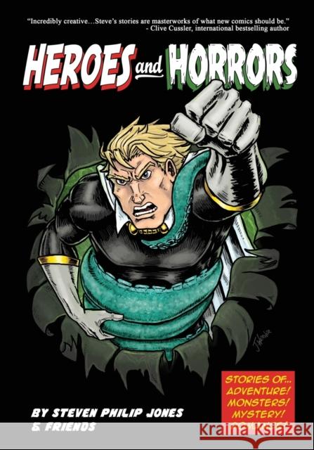 Heroes and Horrors Steven Philip Jones Dan Jurgens Cariello Cariello 9781544623016 Caliber Comics