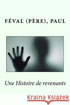 Une Histoire de revenants Sir Angels 9781544630205 Createspace Independent Publishing Platform