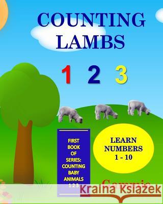 Counting Lambs 1 2 3 Gammie 9781544637938 Createspace Independent Publishing Platform