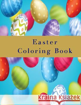 Easter Coloring Book Haywood Colorin 9781544639598