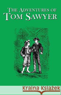 The Adventures of Tom Sawyer Twain Mark 9781544640556 Createspace Independent Publishing Platform