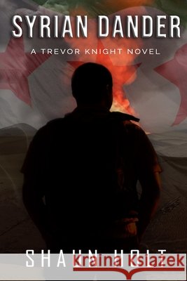 Syrian Dander Shaun Holt 9781544644028