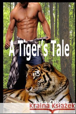A Tiger's Tale Lisa Oliver 9781544649535
