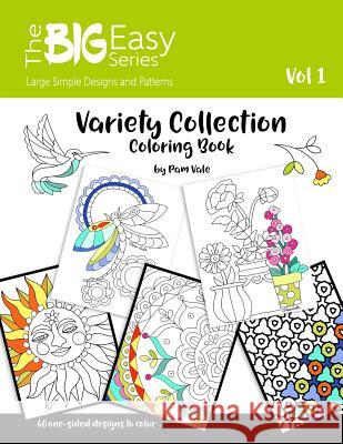 The Big Easy Series - Variety Collection Coloring Book Pam Vale 9781544651552 Createspace Independent Publishing Platform