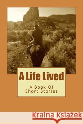 A Life Lived David Hesse 9781544655949 Createspace Independent Publishing Platform