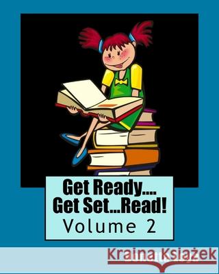 Get Ready....Get Set...Read!: Volume 2 Donetta Loya 9781544659749 Createspace Independent Publishing Platform