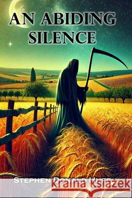 An Abiding Silence: Shores of Silver Seas: Collected Short Stories 2000 - 2006 Stephen Donald Huff, Dr 9781544660219 Createspace Independent Publishing Platform