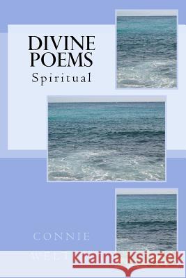 Divine Poems Connie D. Welton 9781544661346 Createspace Independent Publishing Platform