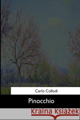 Pinocchio Carlo Collodi 9781544663265 Createspace Independent Publishing Platform