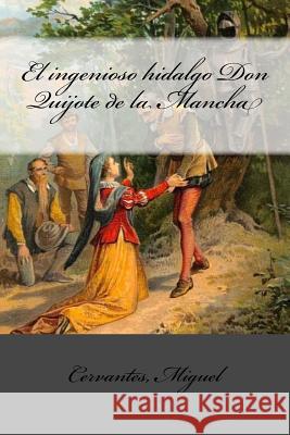 El ingenioso hidalgo Don Quijote de la Mancha Mybook 9781544672250 Createspace Independent Publishing Platform