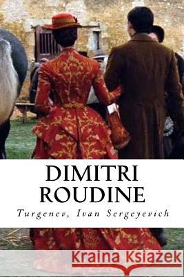 Dimitri Roudine Turgenev Iva Louis Viardot Hollybooks 9781544678689 Createspace Independent Publishing Platform