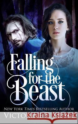 Falling for the Beast Victorine E. Lieske 9781544678757