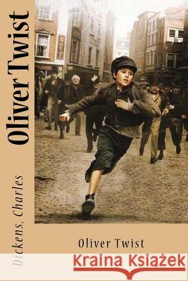 Oliver Twist Dickens Charles Sir Angels 9781544684222 Createspace Independent Publishing Platform