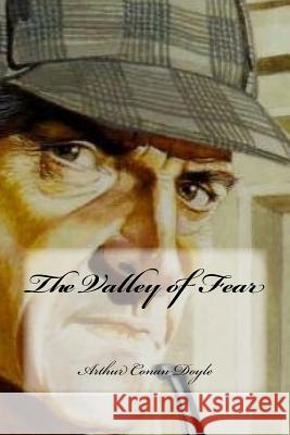 The Valley of Fear Arthur Conan Doyle Yasmira Cedeno 9781544685793 Createspace Independent Publishing Platform