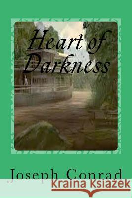 Heart of Darkness Joseph Conrad Gustavo J. Sanchez 9781544687995