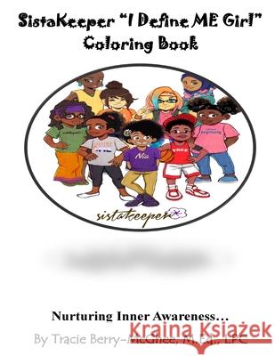 SistaKeeper I Define Me Girls Coloring Activity Book Tracie Berry 9781544703954