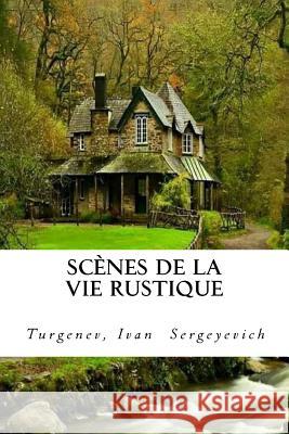 Scènes de la vie rustique Hollybooks 9781544720135 Createspace Independent Publishing Platform