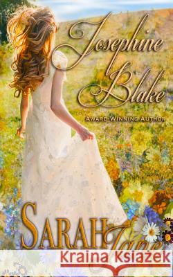 Sarah-Jane: An American Historical Romance Josephine Blake 9781544724980 Createspace Independent Publishing Platform