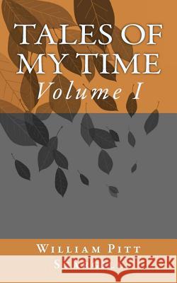 Tales of my time: Volume I Ballin, G-Ph 9781544725178 Createspace Independent Publishing Platform