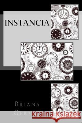 In Instancia Briana Gervat 9781544728414 Createspace Independent Publishing Platform