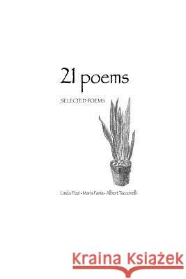 21 Poems Maria Fama Linda Pizzi Albert Tacconelli 9781544732619 Createspace Independent Publishing Platform