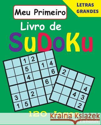 Meu Primeiro Livro de Sudoku J. S. Lubandi 9781544736822 Createspace Independent Publishing Platform