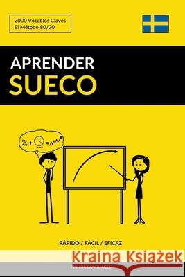 Aprender Sueco - Rápido / Fácil / Eficaz: 2000 Vocablos Claves Pinhok Languages 9781544739595 Createspace Independent Publishing Platform