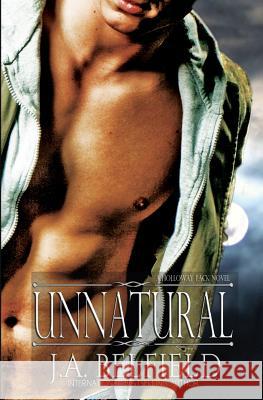 Unnatural J. a. Belfield 9781544742069 Createspace Independent Publishing Platform